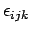 $\epsilon_{ijk}$