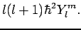 $\displaystyle l(l+1) \hbar^2 Y_l^m.$