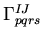 $\Gamma^{IJ}_{pqrs}$