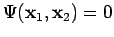 $\Psi({\mathbf x}_1, {\mathbf x}_2) = 0$