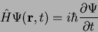 \begin{displaymath}
{\hat H} \Psi({\bf r}, t) = i \hbar \frac{\partial \Psi}{\partial t}
\end{displaymath}