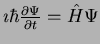 $\imath \hbar \frac{\partial
\Psi}{\partial t} = {\hat H} \Psi$