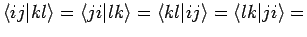 $\displaystyle \langle ij \vert kl \rangle = \langle ji \vert lk \rangle = \langle kl \vert ij \rangle = \langle lk \vert ji \rangle =$